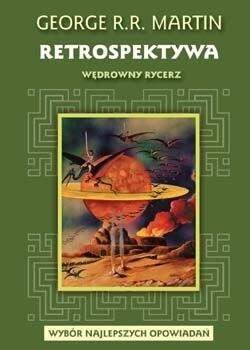 Retrospektywa t. III: Wędrowny rycerz