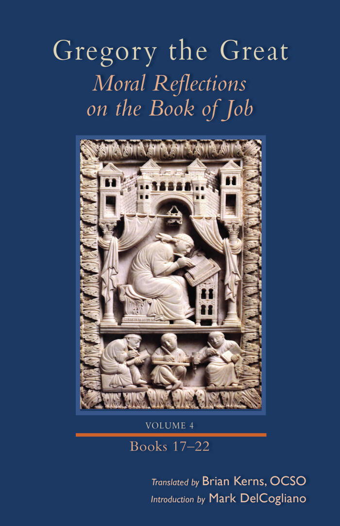 Moral Reflections on the Book of Job, Volume 4: Books 17-22 (Volume 259)