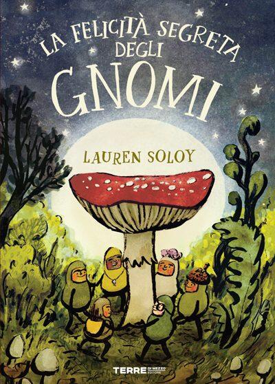 La felicità segreta degli gnomi