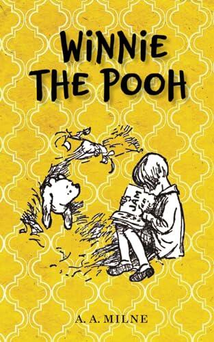 Winnie-the-Pooh: The Original 1926 Classic Edition: Stories by A. A. Milne and Original Illustrations by E. H. Shepard