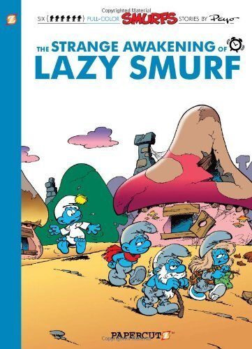 The Smurfs #17: The Strange Awakening of Lazy Smurf (The Smurfs Graphic Novels) by Peyo (2014) Paperback