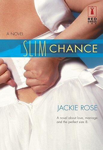 SLIM CHANCE: A Charming Chick Lit Story of Love and a Vera Wang Wedding Dress (Red Dress Ink