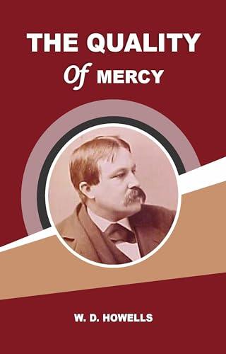 THE QUALITY OF MERCY
