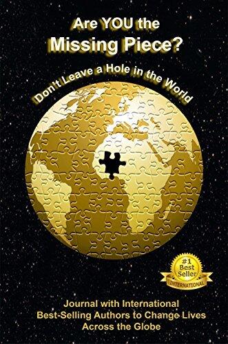 Are YOU the Missing Piece?: Don't Leave a Hole in the World