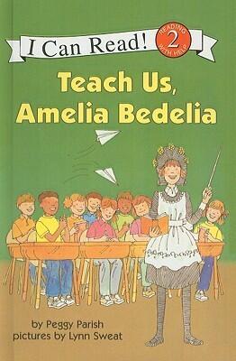 Teach Us, Amelia Bedelia