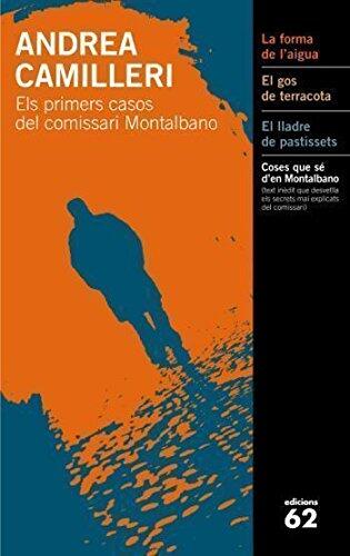 Els primers casos del comissari Montalbano.: El gos de terracota. El lladre de pastissets. La forma de l'aigua.
