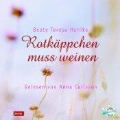 Rotkäppchen muss weinen