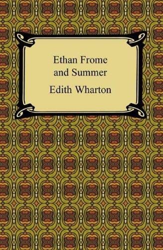 Ethan Frome & Summer