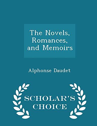 The Novels, Romances, and Memoirs