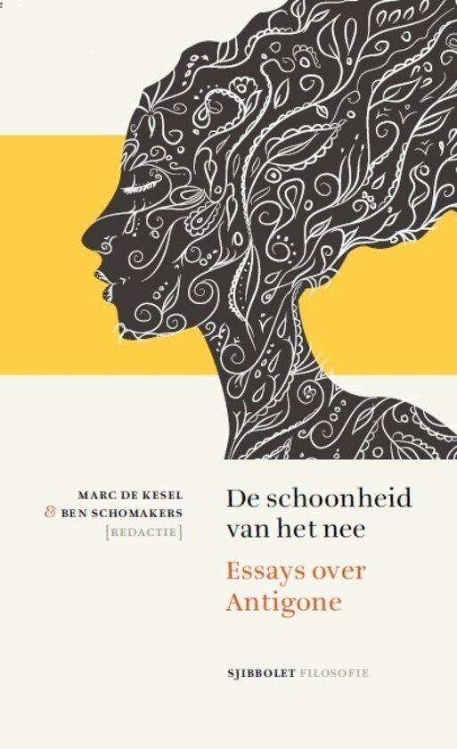 De schoonheid van het nee: essays over Antigone