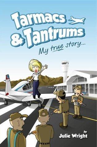 Tarmacs & Tantrums: My true story...