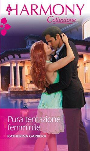 Pura tentazione femminile: Harmony Collezione