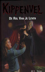 De rol van je leven (Kippenvel, #15)
