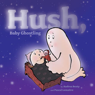 Hush, Baby Ghostling: with audio recording