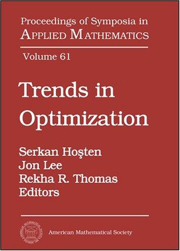 Trends in Optimization: Short Course (January 5-6, 2004, Phoenix, Arizona)