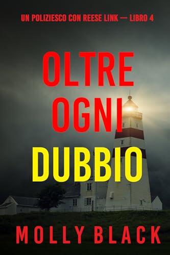 Oltre Ogni Dubbio (Un Poliziesco con Reese Link — Libro 4)