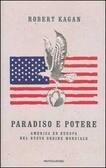 Paradiso e potere: America ed Europa nel nuovo ordine mondiale