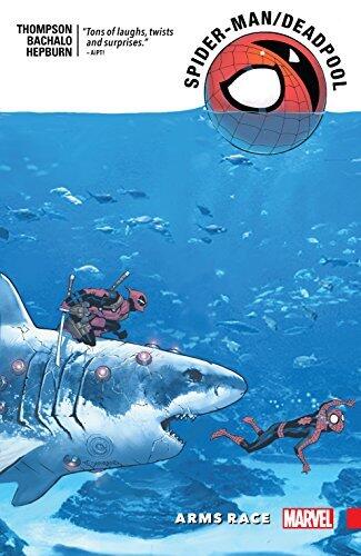 Spider-Man/Deadpool Vol. 5: Arms Race (Spider-Man/Deadpool