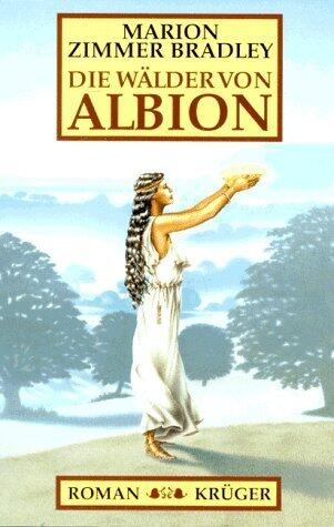 Die Avalon Trilogie: The Mists of Avalon, The Forests of Avalon, The Lady of Avalon