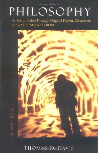 Philosophy: An Introduction Through Original Fiction, Discussion, and a Multi-Media CD-ROM