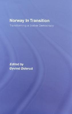 Norway in Transition: Transforming a Stable Democracy