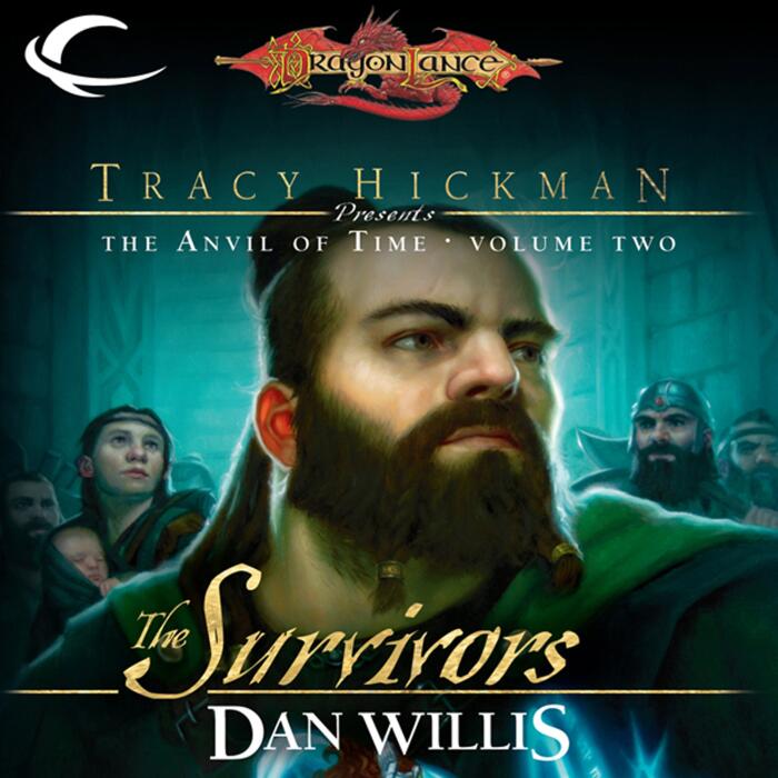 The Survivors: Dragonlance: Tracy Hickman Presents: The Anvil of Time, Book 2
