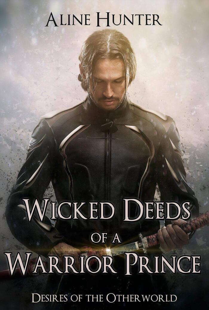 Wicked Deeds of a Warrior Prince