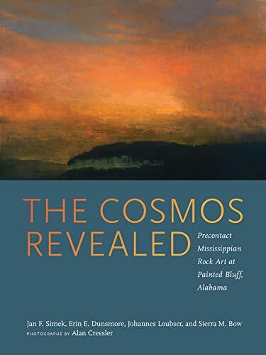 The Cosmos Revealed: Precontact Mississippian Rock Art at Painted Bluff, Alabama
