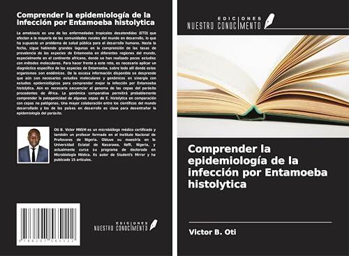 Comprender la epidemiología de la infección por Entamoeba histolytica