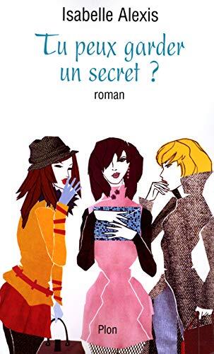 Tu peux garder un secret ?