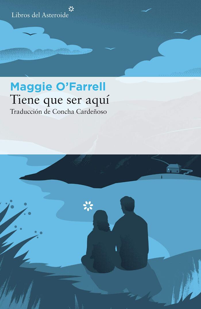 Tiene que ser aquí (Libros del Asteroide nº 178)