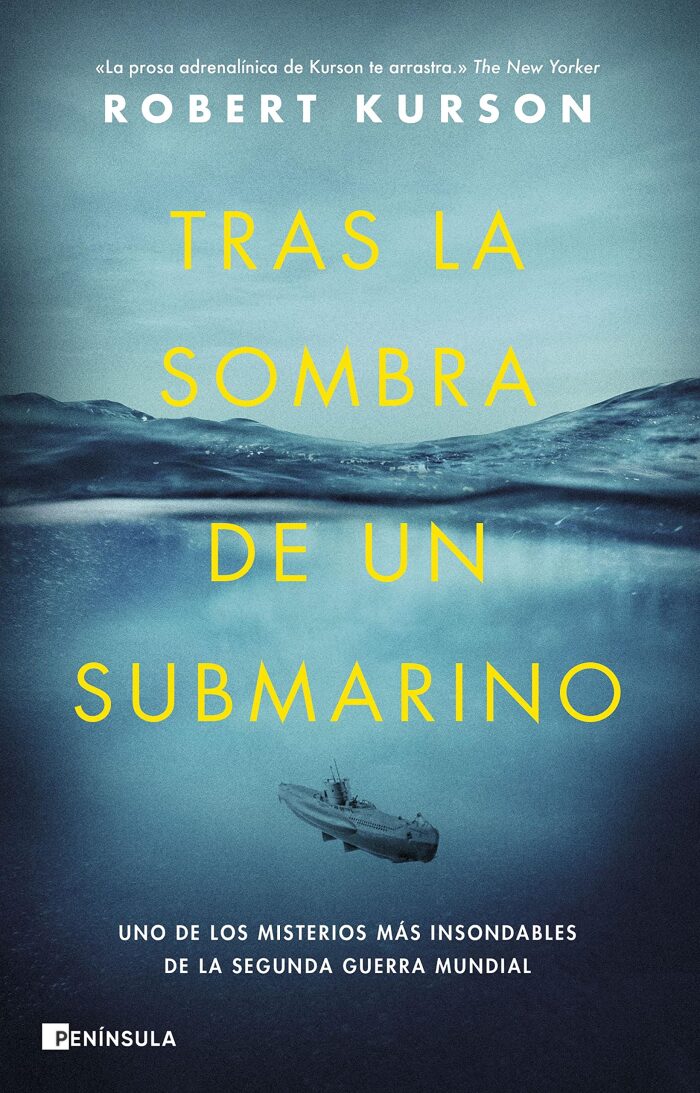 Tras la sombra de un submarino: Uno de los misterios más insondables de la Segunda Guerra Mundial (NO FICCIÓN NARRATIVA)