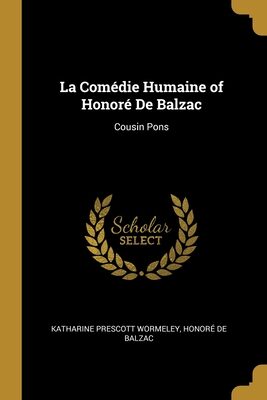 La Comédie Humaine of Honoré De Balzac: Cousin Pons