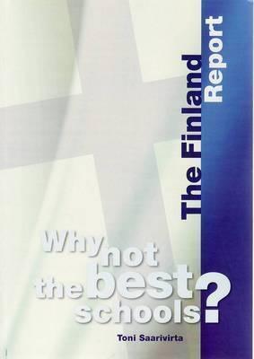 Why Not the Best Schools?: The Finland Report