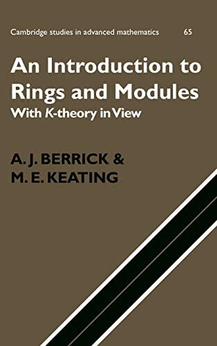 An Introduction to Rings and Modules: With K-Theory in View
