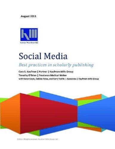 Social Media-Best Practices in Scholarly Publishing