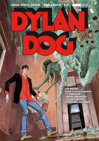 Dylan Dog Gigante n. 21: Il parassita - Morte apparente - La voce negata - Qualcuno sul fondo