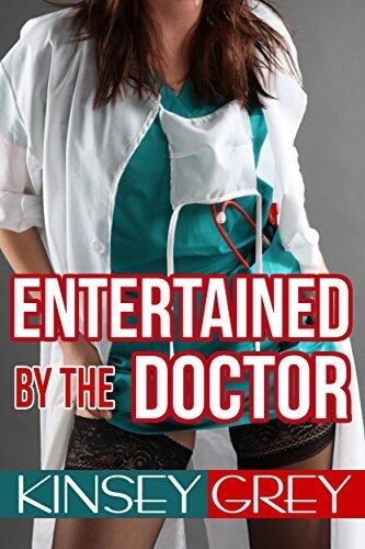 Entertained by the Doctor: Medical First Time Menage