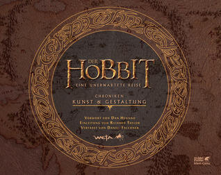 Der Hobbit: Eine Unerwartete Reise - Chroniken I: Kunst & Gestaltung
