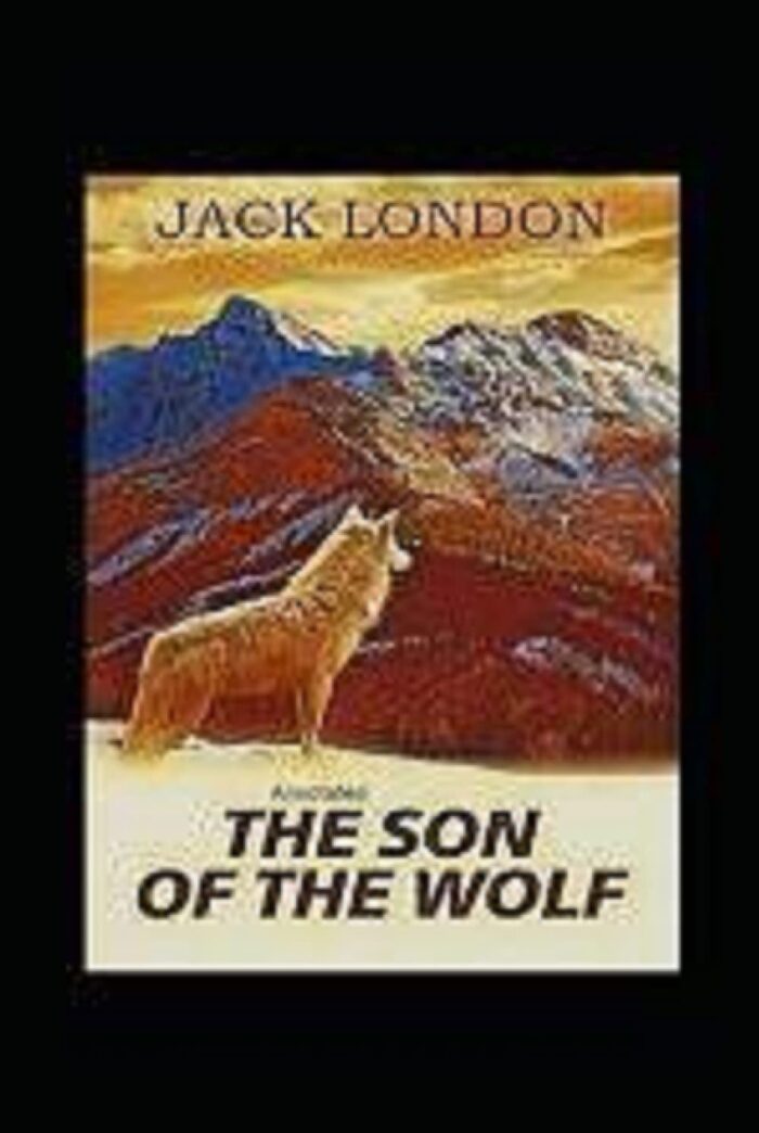 The Son of the Wolf Annotated