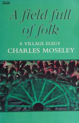 A Field Full of Folk: A Village Elegy