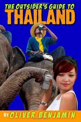 The Outsider's Guide to Thailand