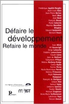 Défaire le Développement, Refaire le Monde
