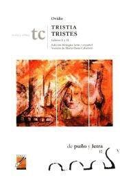 Tristia / Tristes - Libros I Y Ii - Ed.Bilingue Latin-Espa/Ol
