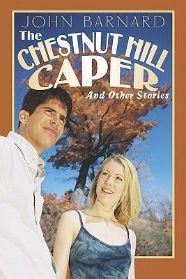 The Chestnut Hill Caper: And Other Stories