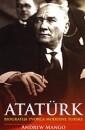 Atatürk : biografija utemeljitelja moderne Turske