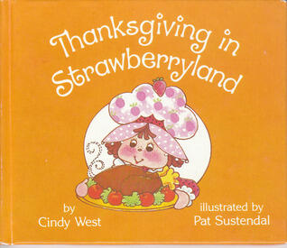 Thanksgiving in Strawberryland