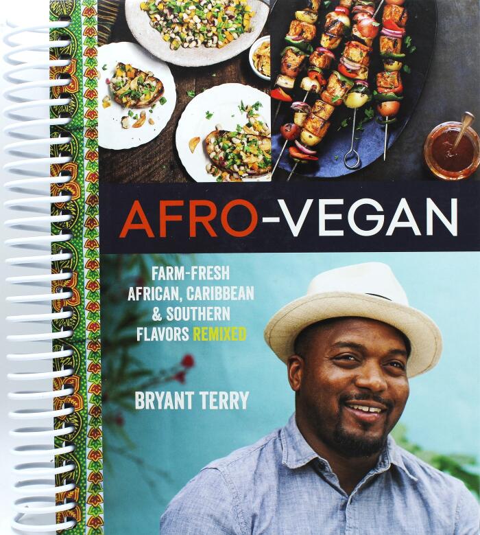 Afro-Vegan: Farm-Fresh African, Caribbean, and Southern Flavors Remixed [A Cookbook]
