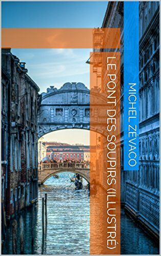 Le pont des soupirs (Illustré)