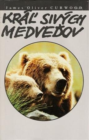 Kráľ sivých medveďov